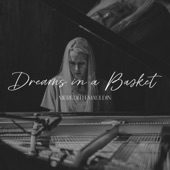 Dreams In A Basket (Live From South Eden) artwork