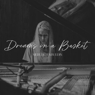 Meredith Mauldin Dreams In A Basket