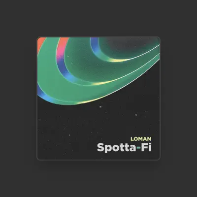 Listen to Loman, watch music videos, read bio, see tour dates & more!