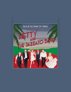 Listen to Hetty and the Jazzato Band, watch music videos, read bio, see tour dates & more!