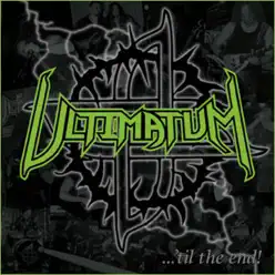 'Til the End! - EP - Ultimatum