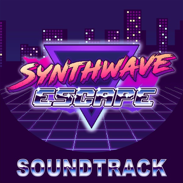 Synthwave Escape (Original Game Soundtrack)