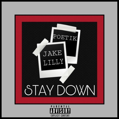 Stay Down (feat. Jake Lilly) - Single