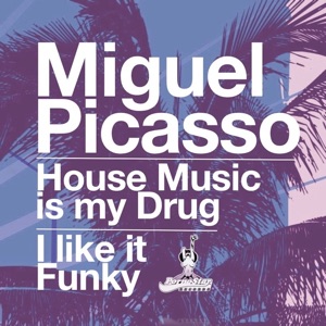 House Music Is My Drug - Single