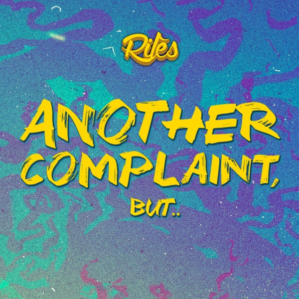 Another Complaint, But.. - Single - Rilès