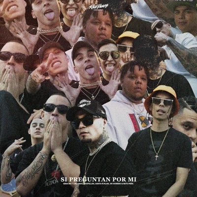 Si Preguntan por Mí (feat. Jay Romero, Santa Fe Klan, MC DAVO & Neto Peña) - Single