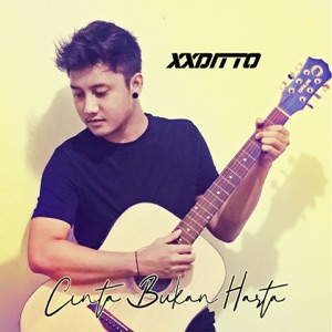 Chord Gitar Cinta Bukan Harta - XXDITTO