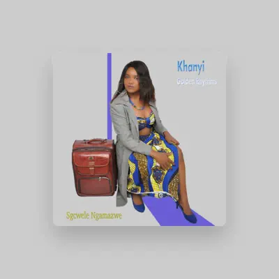Listen to Khanyi Golden Rhythms, watch music videos, read bio, see tour dates & more!