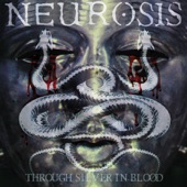 Neurosis - Locust Star