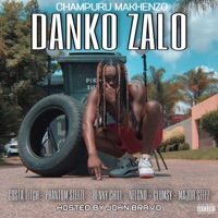 Danko Zalo (feat. Costa Titch, Phantom Steeze, Benny Chill, Nelcno, Clumsy_SA & Majorsteez) - Single - Champuru Makhenzo