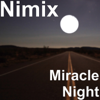 Miracle Night - Nimix