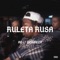 Ruleta Rusa (feat. GekMeza) - A.D. lyrics