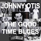 Johnny Otis - Love Will Break Your Heart