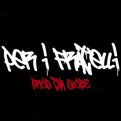 Per I Fratelli (feat. Tha Globe) - Single