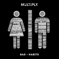 Bad Habits - Single - Multiply