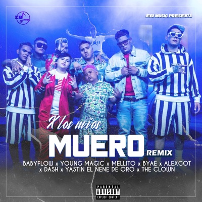 X los Míos Muero (Remix) - Single