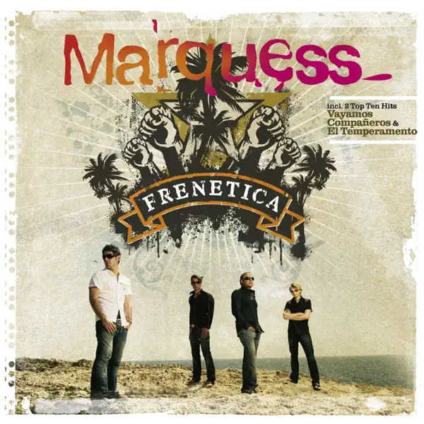 Vayamos Companeros — Marquess