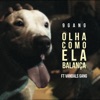 Olha Como Ela Balança (feat. Vandals Gang) - Single