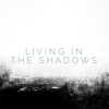 Living in the Shadows - Matthew Perryman Jones