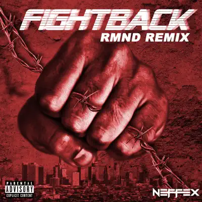 Fight Back (Rmnd Remix) - Single - Neffex
