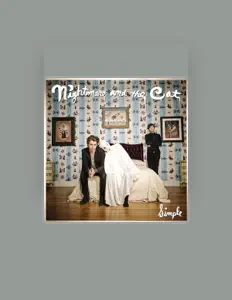 Dengarkan Nightmare and the Cat, tonton video musik, baca bio, lihat tanggal tur & lainnya!