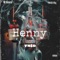 Henny (feat. YNSD Riq) - MR.GENERAL lyrics