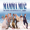 Mamma Mia! (The Movie Soundtrack feat. the Songs of ABBA) - Meryl Streep & Amanda Seyfried