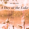 A Day At the Lake - Single