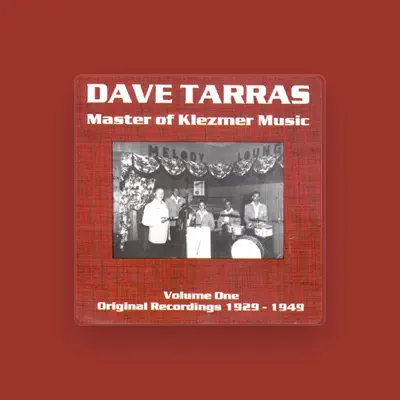 Listen to Dave Tarras, watch music videos, read bio, see tour dates & more!