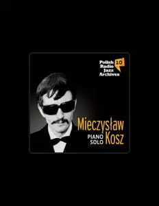 Escucha a Mieczysław Kosz, mira videos musicales, lee su biografía, consulta las fechas de las gira y más.