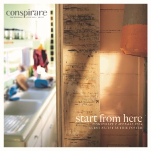 Start from Here - Conspirare Christmas 2014 (Recorded Live at the Carillon)