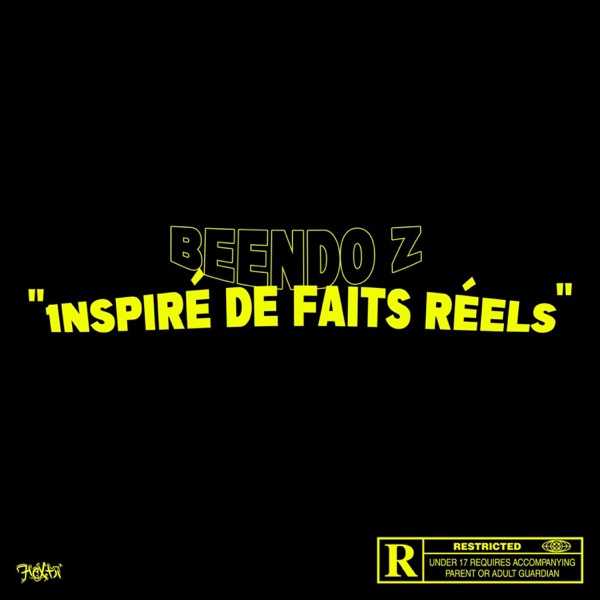 INSPIRÉ DE FAITS RÉELS (feat. Hextii ) - Single - Beendo Z