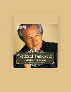 Escucha a Nedžad Salković, mira videos musicales, lee su biografía, consulta las fechas de las gira y más.