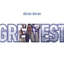 Greatest - Duran Duran Cover Art