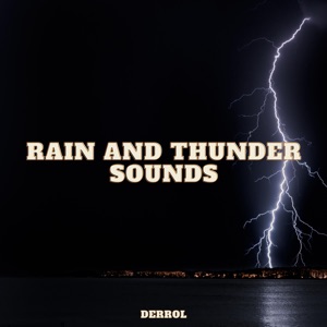 Rain and Thunder Sounds