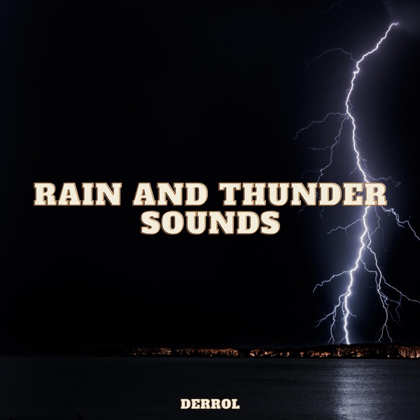 Rain and Thunder Sounds