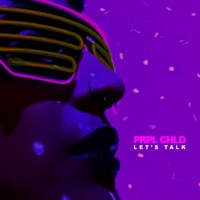 Let's Talk - Single - Prpl Chld