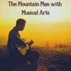 The Mountain Man with Musical Arts (feat. James Fraser) - Single