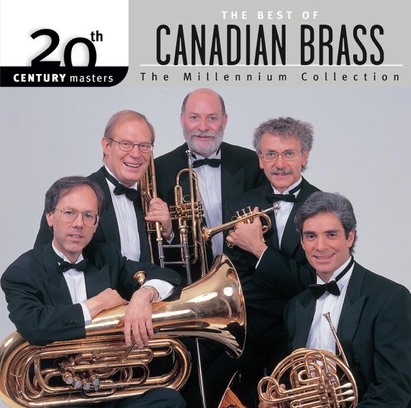 20th Century Masters: The Canadian Brass - Millennium Collection