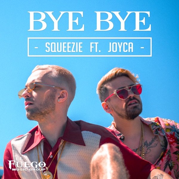 Bye Bye (feat. JOYCA) - Single - Squeezie