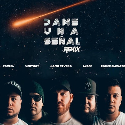 Dame Una Señal (Remix) [feat. Yariel, David Elevate, Lyam & Victory] - Single