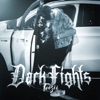 Dark Fights - Single