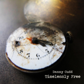 Cover art for Timelessly Free by Danny Cudd