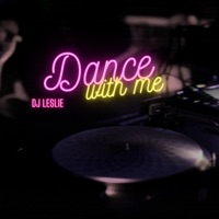 Dance With Me - Single - DJ Leslie