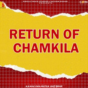 Return of Chamkila (feat. Raj Brar)