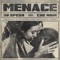 Menace (feat. Che Noir) - 38 Spesh lyrics