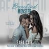Beautiful Monster: A Standalone Age-Gap Romance (Unabridged) - Sara Cate