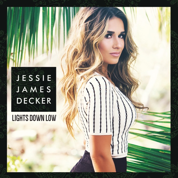 Lights Down Low - Single - Jessie James Decker