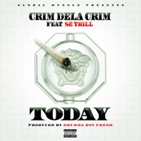 Today (feat. Se Trill) - Single - Crim Dela Crim