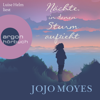 Nächte, in denen Sturm aufzieht (Autorisierte Lesefassung) - Jojo Moyes